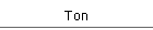 Ton